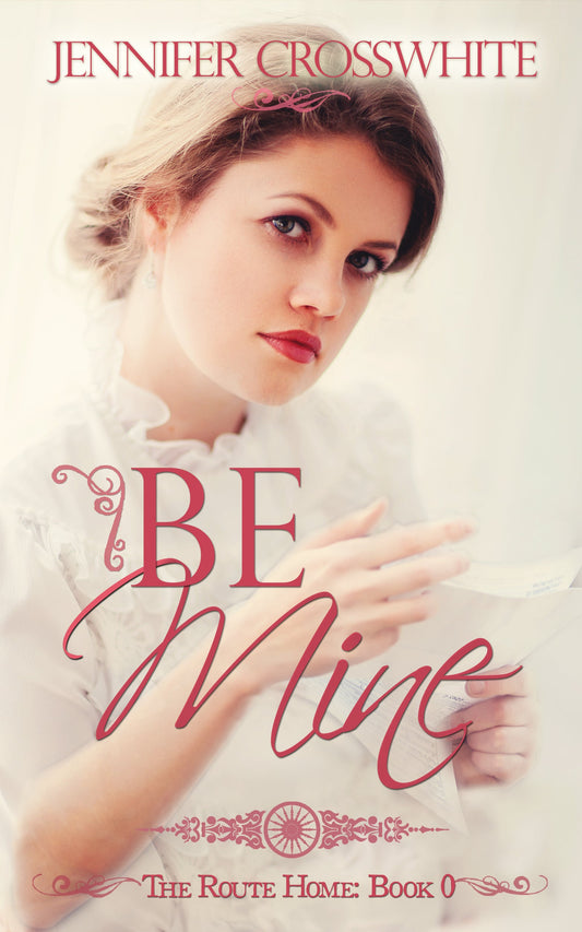 Be Mine: The Route Home prequel novella (paperback)