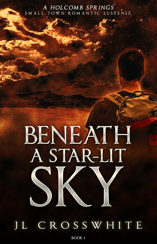 Beneath a Star-Lit Sky: Holcomb Springs Small Town Romantic Suspense Book 1